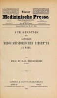 view Zur Kenntnis der älteren medizinhistorischen Literatur in Wien / [Max Neuburger].