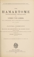 view Über Hamartome (geschwülstartige Fehlbildungen) der Niere und Leber : ein Beitrag zur Geschwülstlehre ... / vorgelegt von Fritz Genewein.