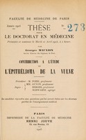 view Contribution à l'étude de l'épithélioma de la vulve ... / par Georges Mauxion.