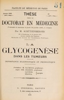 view La glycogenèse dans les tumeurs : importance et pronostique ... / parM. Schützenberger.