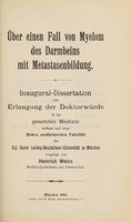 view Über einen Fall von Myelom des Darmbeins mit Metastasenbildung ... / vorgelegt von Heinrich Weiss.