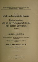 view Ueber das primäre und metastatische Carcinom im Ductus hepaticus und an der Vereinigungsstelle der drei grossen Gallengänge ... / von Johann Baptist Rocco, Jun.