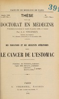 view Des indications et des résultats opératoires dans le cancer de l'estomac ... / par A.-J. Vinceneux.