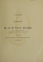 view Allocution prononcée par M. le Professeur Raphaël Blanchard (Hommage à M. le Dr. Paul Richer ... à l'occasion de son élection a l'Académie des Beaux-Arts) / [Raphael Blanchard].