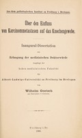 view Über den Einfluss von Karcinommetastasen auf das Knochengewebe ... / von Wilhelm Goetsch.