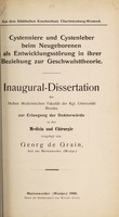 view Cystenniere und Cystenleber beim Neugeborenen als Entwicklungsstörung in ihrer Beziehung zur Geschwulsttheorie ... / vorgelegt von Georg de Grain.