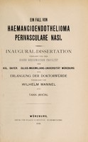 view Ein Fall von Haemangioendothelioma perivasculare nasi ... / vorgelegt von Wilhelm Mannel.