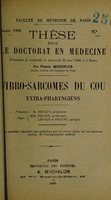 view Fibro-sarcomes du cour extra-pharyngiens ... / par Pierre Mousnier.