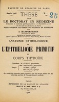 view Anatomie pathologique de l'épithéliome primitif du corps thyroïde ... / par A. Handelsmann.