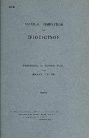 view Chemical examination of eriodictyon / by Frederick B. Power and Frank Tutin.