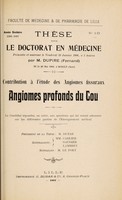 view Angiomes profonds du cou : contribution à l'étude des angiomes fissuraux ... / par Fernand Dupire.