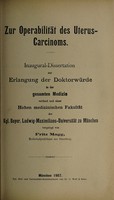 view Zur Operabilität des Uterus-Carcinoms ... / vorgelegt von Fritz Magg.