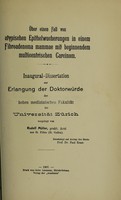 view Über einen Fall von atypischen Epithelwucherungen in einem Fibroadenoma mammae mit beginnendem multicentrischen Carcinom ... / vorgelegt von Rudolf Müller.