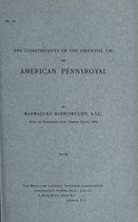 view The constituents of the essential oil of American pennyroyal / by Marmaduke Barrowcliff.