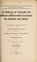 view Ein Beitrag zur Cauistik des diffusen infiltrierenden Carcinoms des Gesichts und Halses ... / vorgelegt von Georg Gärtner.