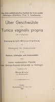 view Über Geschwülste der Tunica vagnialis propria ... / vorgelegt von Hans Grote.