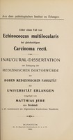 view Ueber einen Fall von Echinococcus multilocularis bei gleichzeitigem Carcinoma recti ... / vorgelegt von Matthias Jebe.