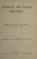 view Headache and ocular treatment / by Freeland Fergus.