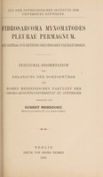 view Fibrosarcoma myxomatodes pleurae permagnum : ein Beitrag zur Kenntnis der primären Pleuratmoren ... / vorgelegt von Robert Mehrdorf.