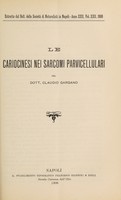 view Le cariocinesi nei sarcomi parvicellulari / pel Dott. Claudio Gargano.