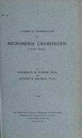 view Chemical examination of Micromeria chamissonis (Yerba buena) / by Frederick B. Power and Arthur H. Salway.