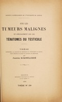 view Sur les tumeurs malignes et spécialement sur les tératomes du testicule ... / par Justin Djanélidzé.