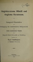 view Angiokeratoma Mibelli und Angioma keratosum ... / vorgelegt von Karl Hoffmann.