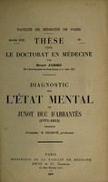 view Diagnostic sur l'état mental de Junot, Duc d'Abrantès (1771-1813).