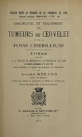 view Diagnostic et traitement des tumeurs du cervelet et de la fosse cérébelleuse ... / André Bérard.