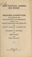 view Über cystische Tumoren der Mamma ... / von Judith Bloch.