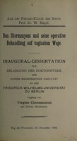 view Das Uterusmyom und seine operative Behandlung auf vaginalem Wege ... / vorgelegt von Vergine Chorassanian.