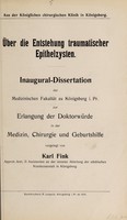 view Über die Entstehung traumatischer Epithelzysten ... / vorgelegt von Karl Fink.