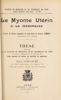 view Le myome utérin à la ménopause ... / par Émile Guillaume.