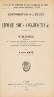 view Contribution à l'étude du lipome sous-conjonctival ... / par André Mazé.