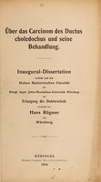 view Über das Carcinom des Ductus choledochus und seine Behandlung ... / vorgelegt von Hans Rügmer.
