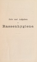 view Ziele und Aufgaben der Rassenhygiene / [Alfred Ploetz].