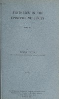 view Syntheses in the epinephrine series. Pt. 2 / by Frank Tutin.