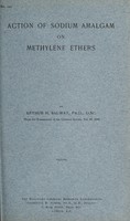 view Action of sodium amalgam on methylene ethers / by Arthur H. Salway.