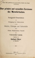 view Über primäre und secundäre Carcinome des Wurmfortsatzes ... / vorgelegt von Gerhard Meye.