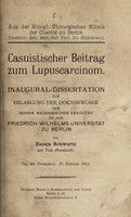 view Casuistischer Beitrag zum Lupuscarcinom ... / von Bassja Schwartz.