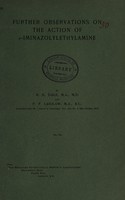 view Further observations on the action of beta-iminazolylethylamine / by H.H. Dale and P.P. Laidlaw.