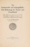 view Die kommerzielle und kulturgeschichtliche Bedeutung der Arznei- und Genum̊ittel / von Eduard Schär.