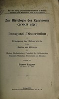 view Zur Histologie des Carcinoma cervicis uteri ... / vorgelegt von Benno Liegner.