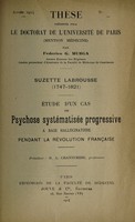 view Suzette Labrousse (1747-1821) : étude d'un cas de psychose systématisée progressive / [Federico G. Murga].