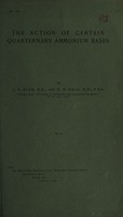 view The action of certain quarternary ammonium bases / by J.H. Burn and H.H. Dale.