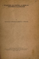 view Sculpture and painting as modes of anatomical illustration / by Fielding H. Garrison and Edward C. Streeter.