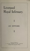 view An epitome : a short account of the Liverpool Royal Infirmary 1745 to 1922.