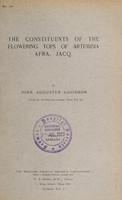 view The constituents of the flowering tops of Aretemisia afra, Jacq / by John Augustus Goodson.