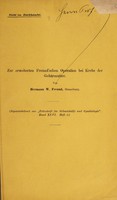 view Zur erweiterten Freund'schen Operation bei Krebs der Gebärmutter / von Hermann W. Freund.