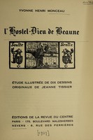 view L'Hostel-Dieu de Beaune / [Yvonne Henri Monceau].